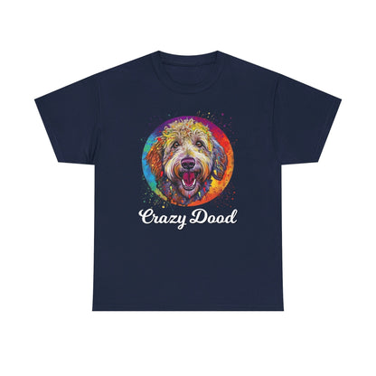 Crazy Dood TShirt - Funny Labradoodle Mom or Dad T-Shirt | Great Gift for Doodle Lovers, Mother's or Father's Day | Goldendoodle Shirt - CanvasityCrafts - Free Shipping